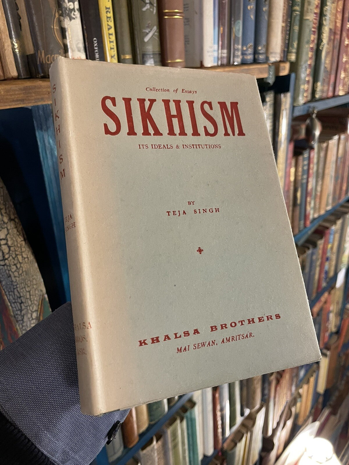 SIKHISM : Its Ideals & Institutions : Teja Singh : Sikh Rites & Prayer 1970