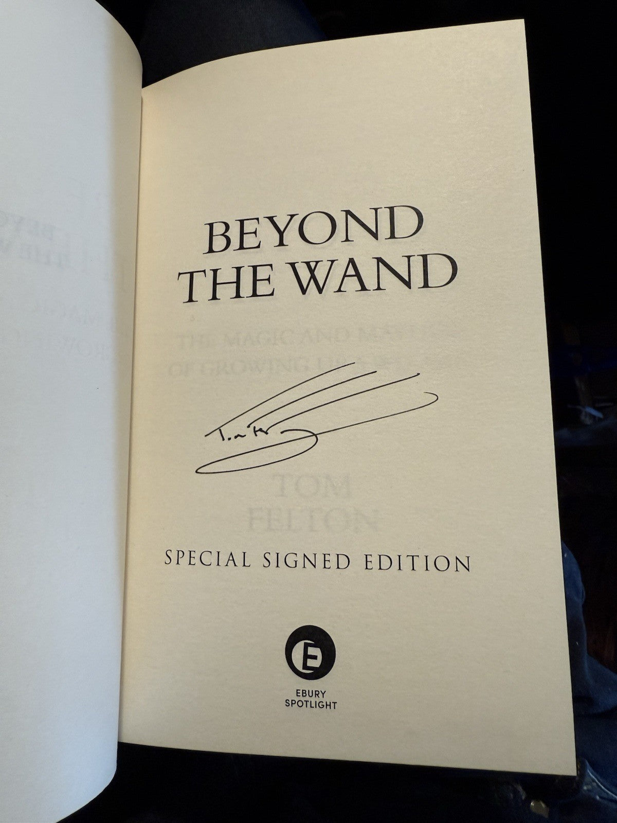 Tom Felton (Draco Malfoy) Beyond The Wand : Signed 1st/1st