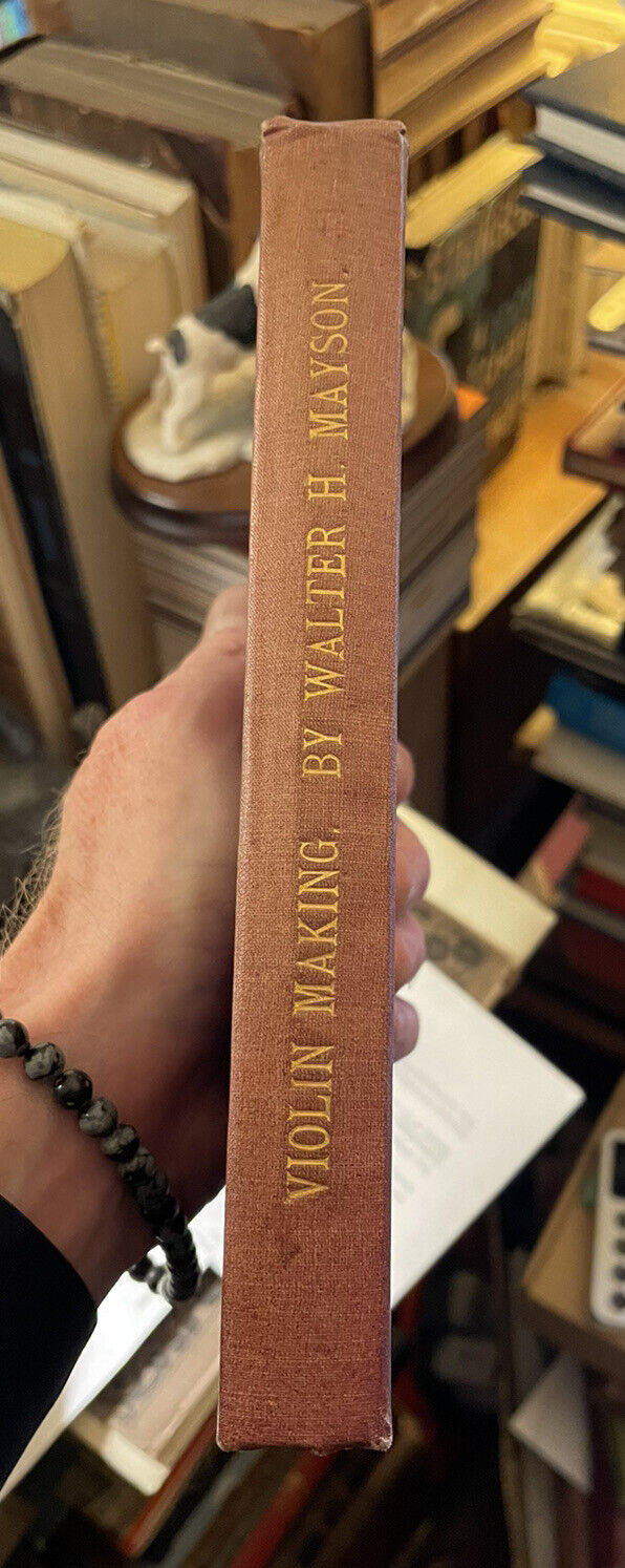 Violin Making by Walter H. Mayson : Purfling : Varnishing : The Scroll etc 1909