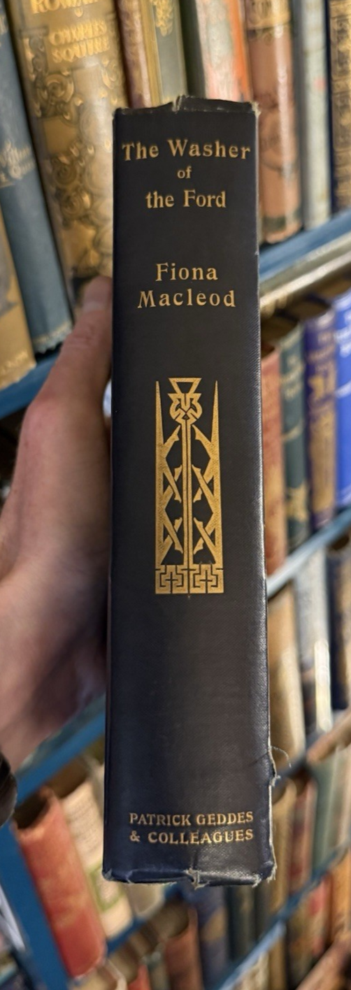 1896 The Washer of the Ford : Fiona Macleod : Presentation Copy