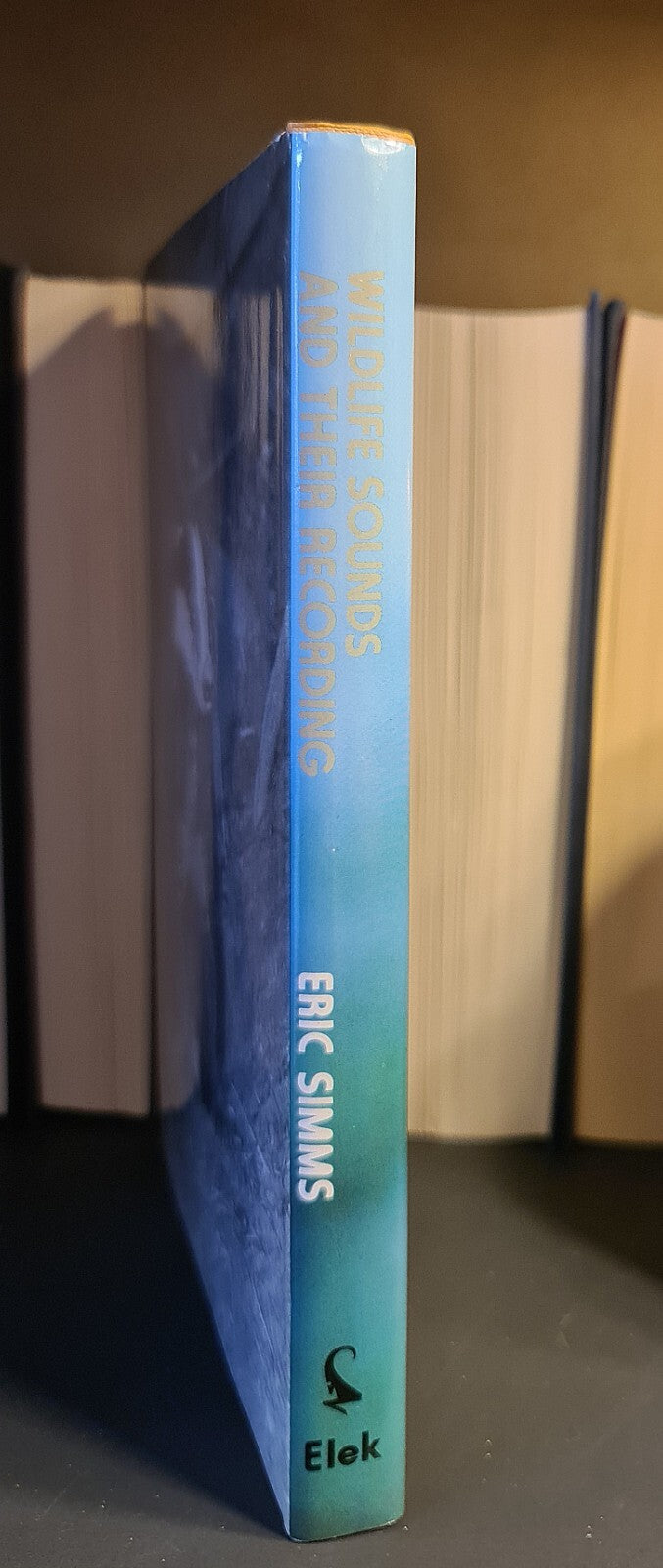 Wildlife Sounds & Their Recording, E. Simms: Hardback: 1st Edition