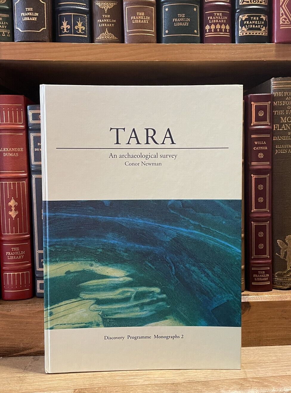 Tara: An Archaeological Survey : Conor Newman : High Kings of Ireland