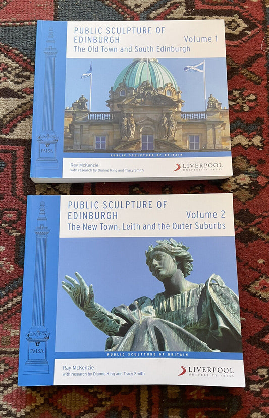 Public Sculpture of Edinburgh : Old & New Town, Leith & Suburbs (2 Vols)