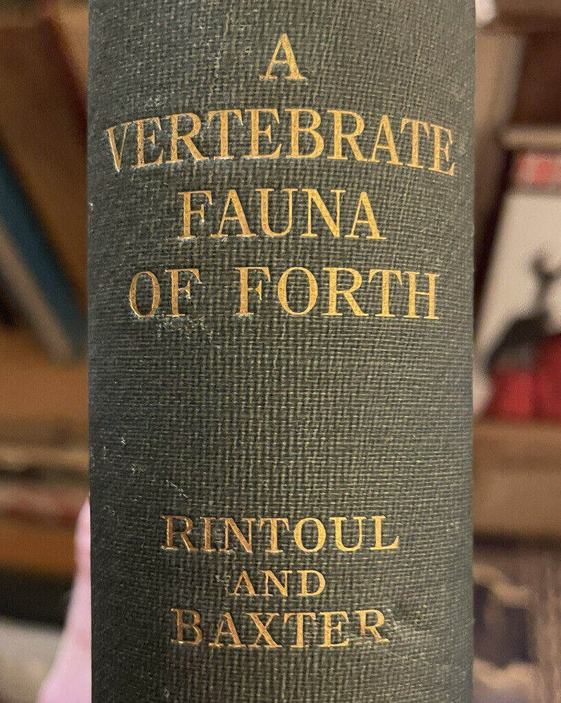 1935 A Vertebrate Fauna of Forth : Rintoul & Baxter : Bird Migration : Fishes
