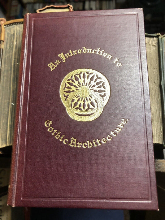 1906 Introduction to the Study of Gothic Architecture : John Henry Parker