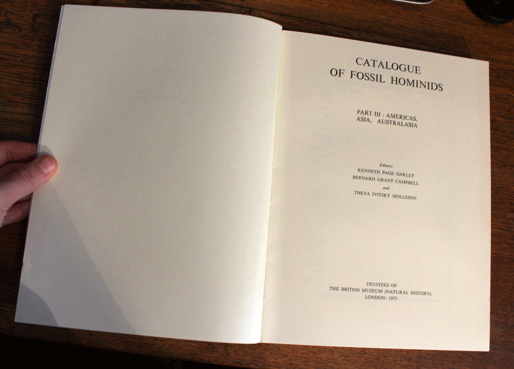 Catalogue of Fossil Hominids Part 3: Americas, Australasia, Asia - 1st Ed - 1975