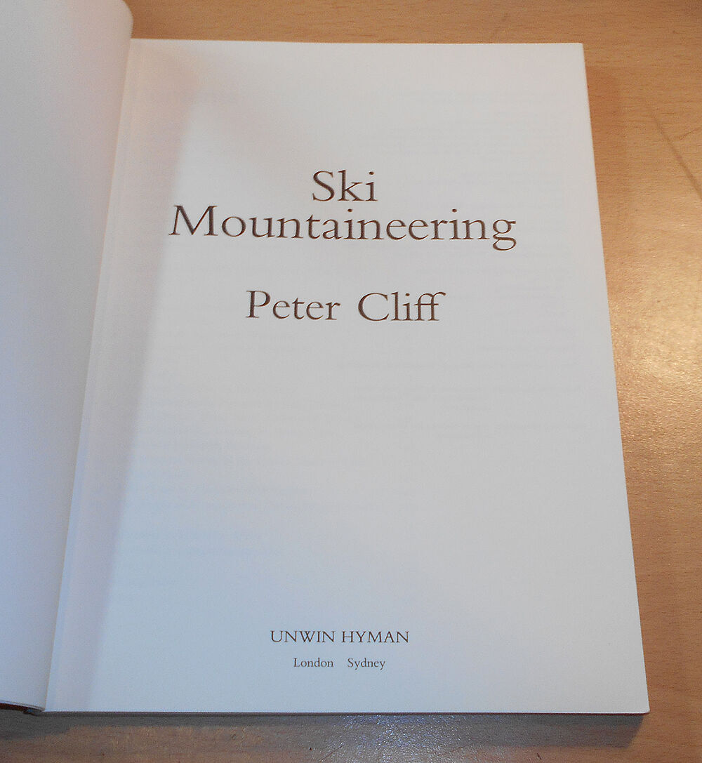 SKI MOUNTAINEERING - Climbing - Skiing Tours - Crevasse Rescue - 1987 1st Ed