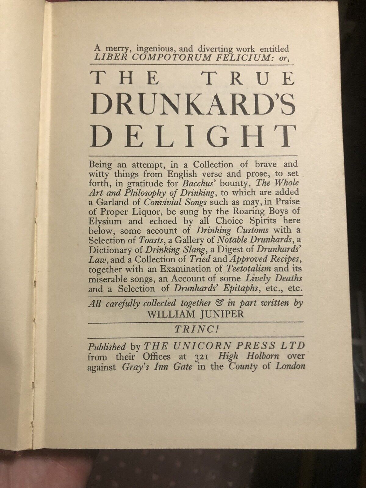 The True Drunkard's Delight : Art & Philosophy of Drinking : W. Juniper 1933