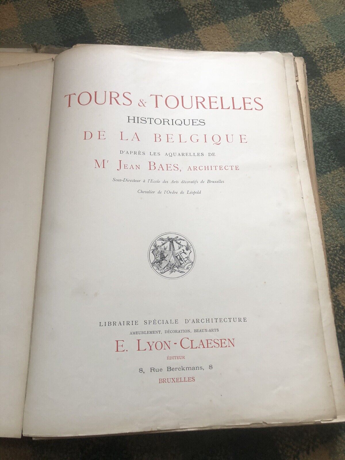 1891 Tours et Tourelles Historiques de la Belgique : Mr Jean Baes Architect