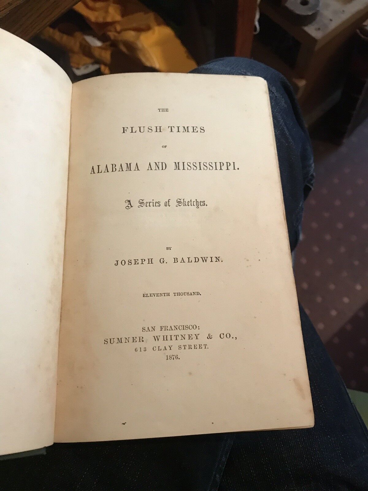 1876 Baldwin's FLUSH TIMES of ALABAMA and MISSISSIPPI - A Series of Sketches