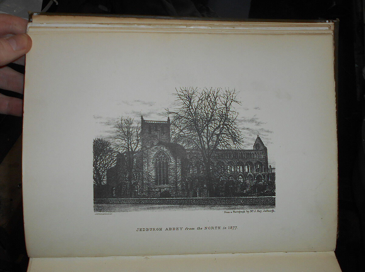 1894 Watson JEDBURGH ABBEY Also the Abbeys of TEVIOTDALE Gothic Architecture
