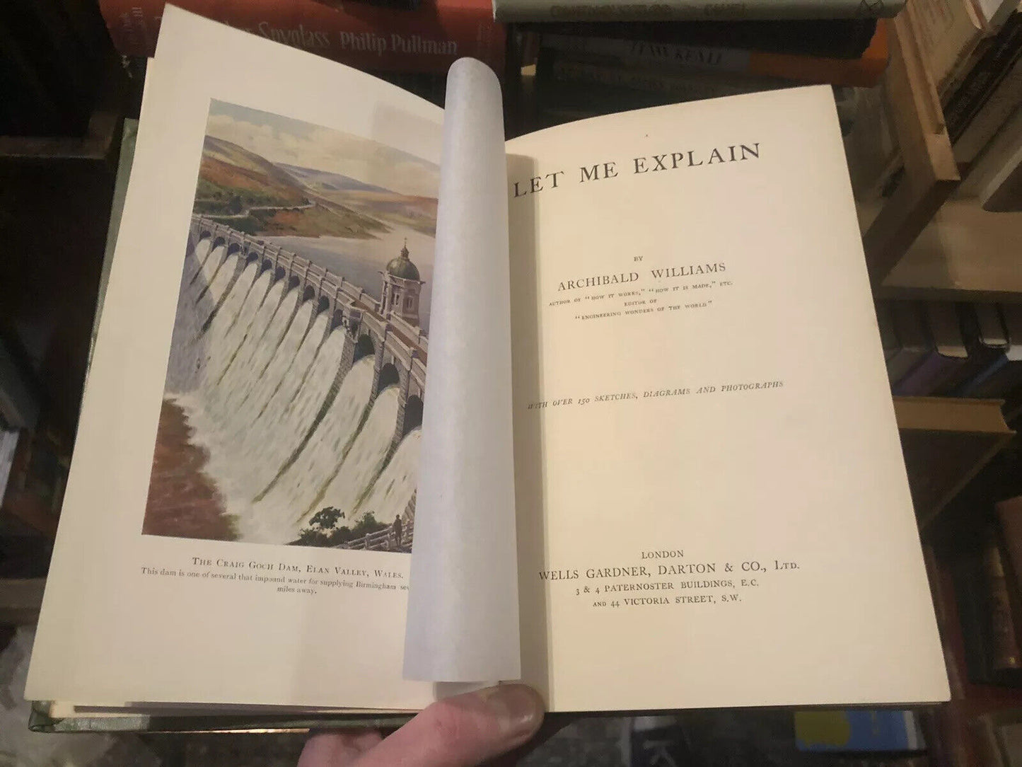 1912 Let Me Explain by Archibald Williams - Science & Engineering Construction