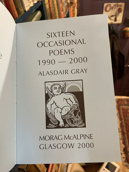 Alasdair Gray : Sixteen Occasional Poems : SIGNED Limited to 200 Copies