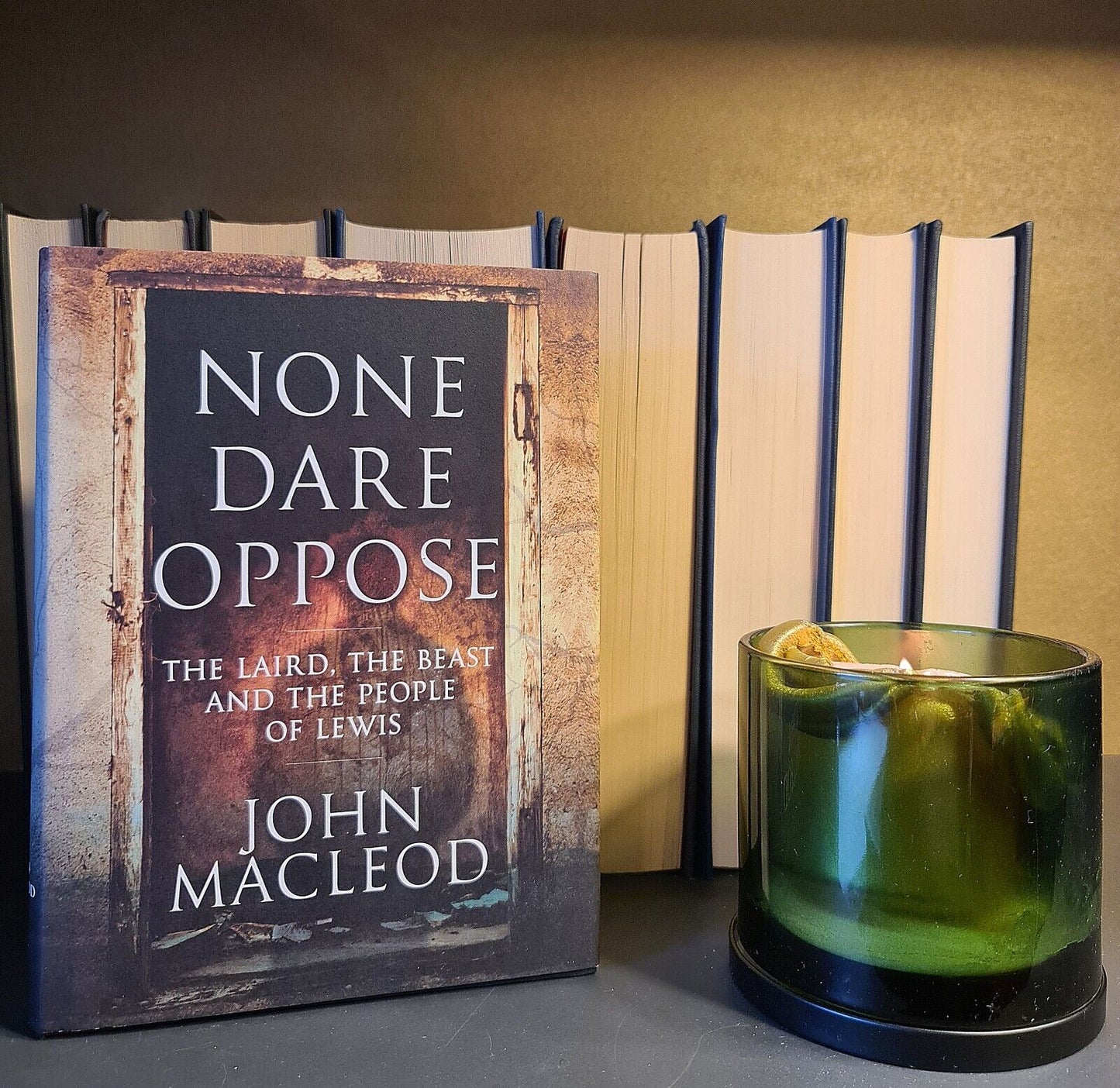 None Dare Oppose, J. MacLeod: Hardback: 1st Edition: Scots History