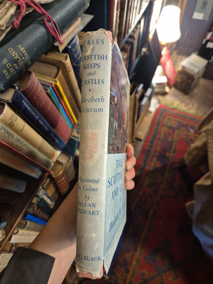 1948 Tales Of Scottish Keeps And Castles ; Elizabeth W. Grierson , 1st thus