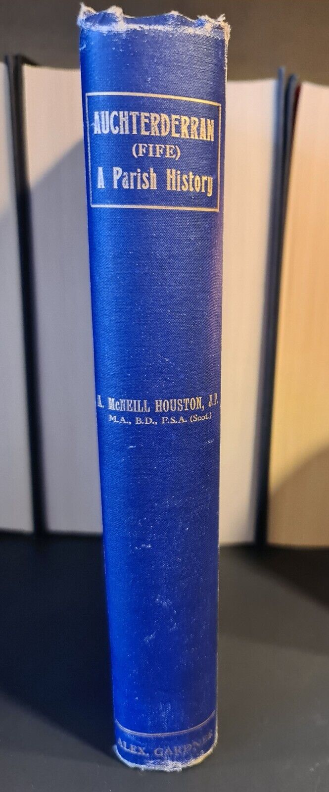 Auchterderran (Fife) - A Parish History, A.M. Houston: Hardback: Signed 1st Ed