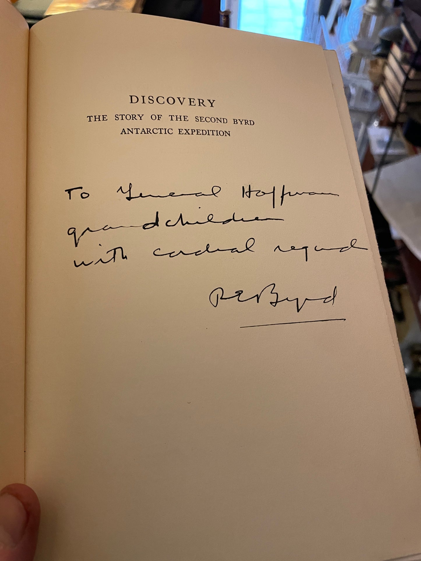 Richard E Byrd (Signed Association Copy) Discovery : Second Antarctic Expedition