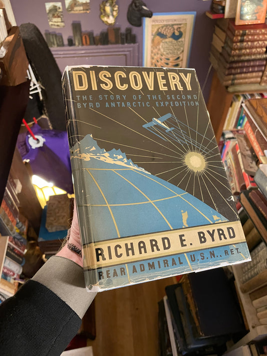 Richard E Byrd (Signed Association Copy) Discovery : Second Antarctic Expedition