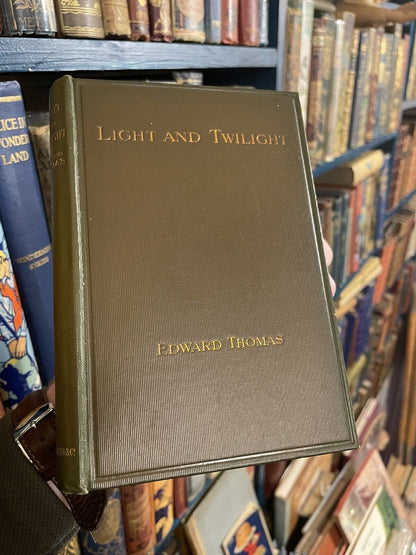 Edward Thomas : Light and Twilight : First Edition 1911