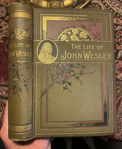 The Life of John Wesley : Edith C Kenyon : Walter Scott, London c1890