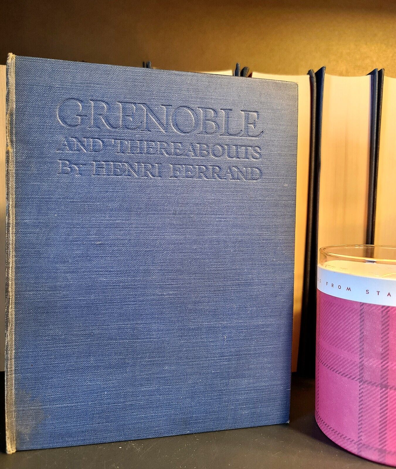 Grenoble & Thereabouts, H. Ferrand: Hardback: French Travel Guide: 1924