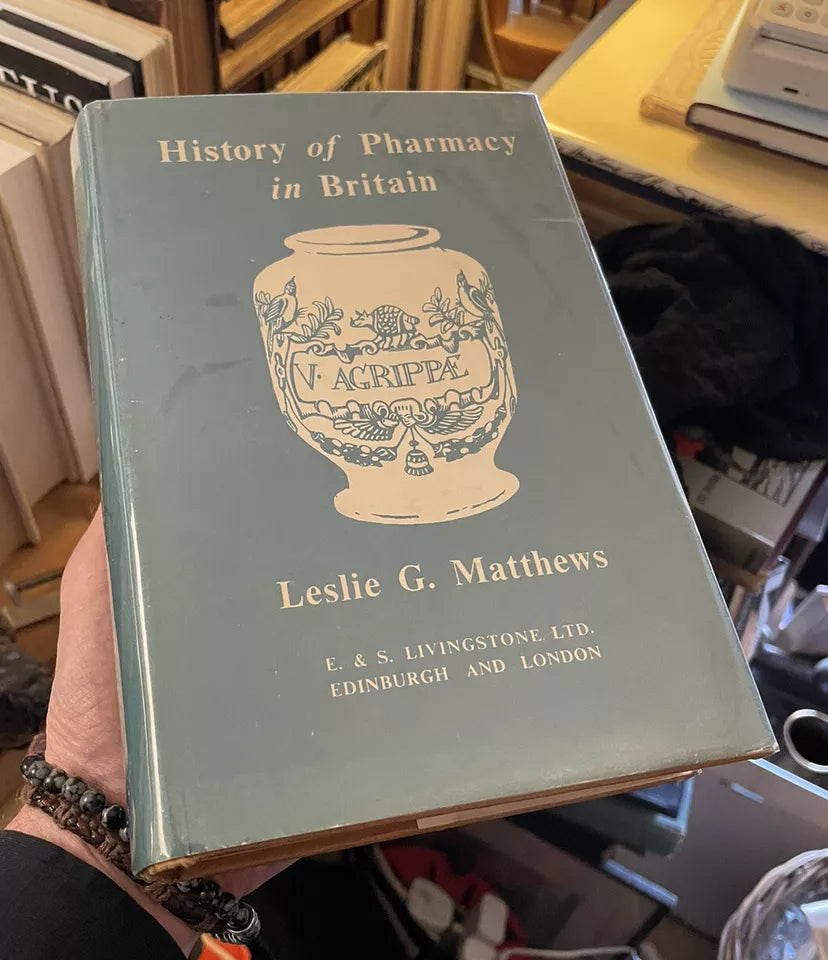 HISTORY of PHARMACY in BRITAIN by LESLIE G MATTHEWS : Hardback 1962-1ST ED