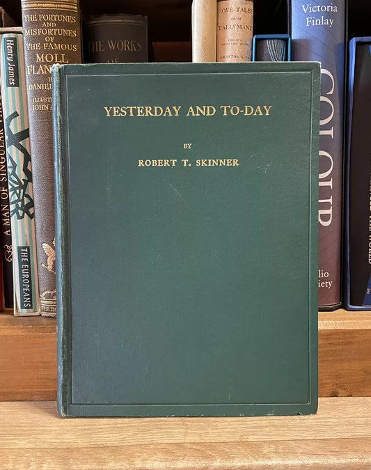 Edinburgh Interest : Yesterday and To-Day : Robert T Skinner : Presentation Copy