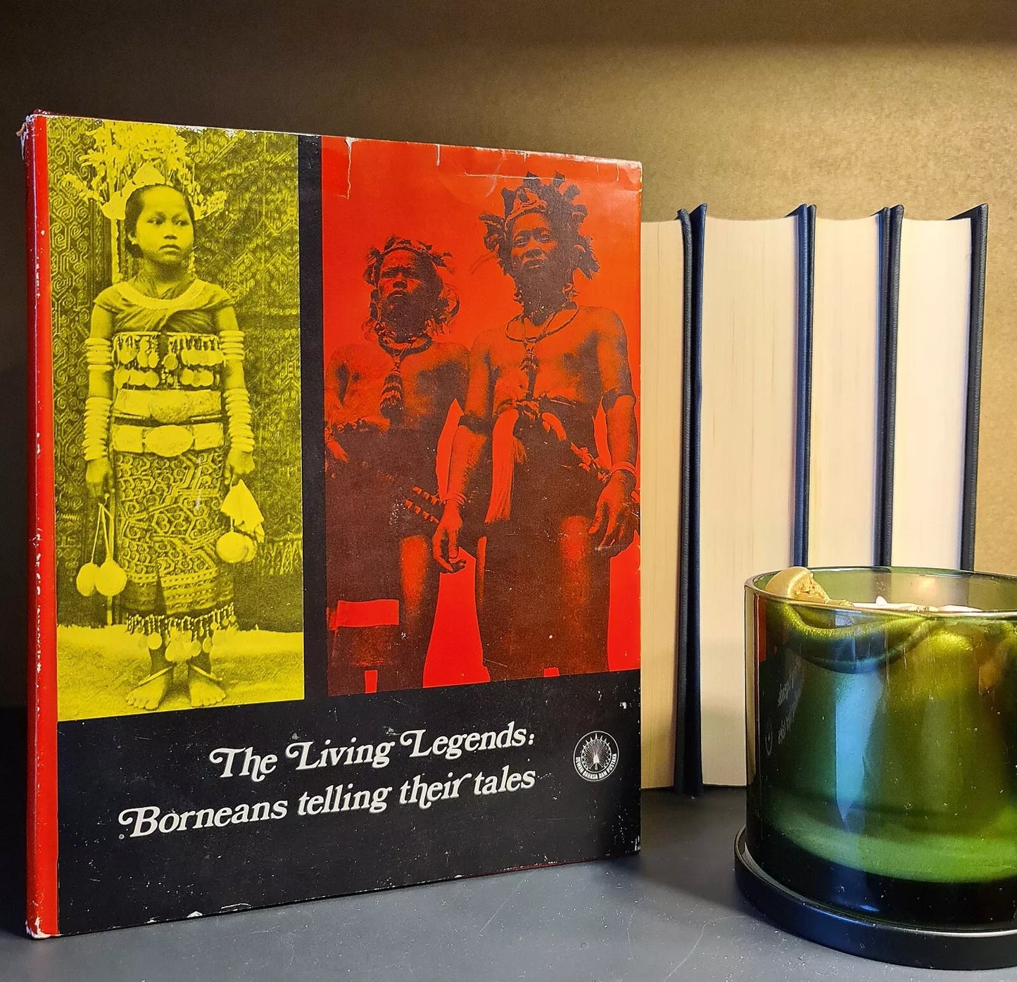 The Living Legends, Borneans Telling Their Tales, Sandin: Hardback: 1st Edition