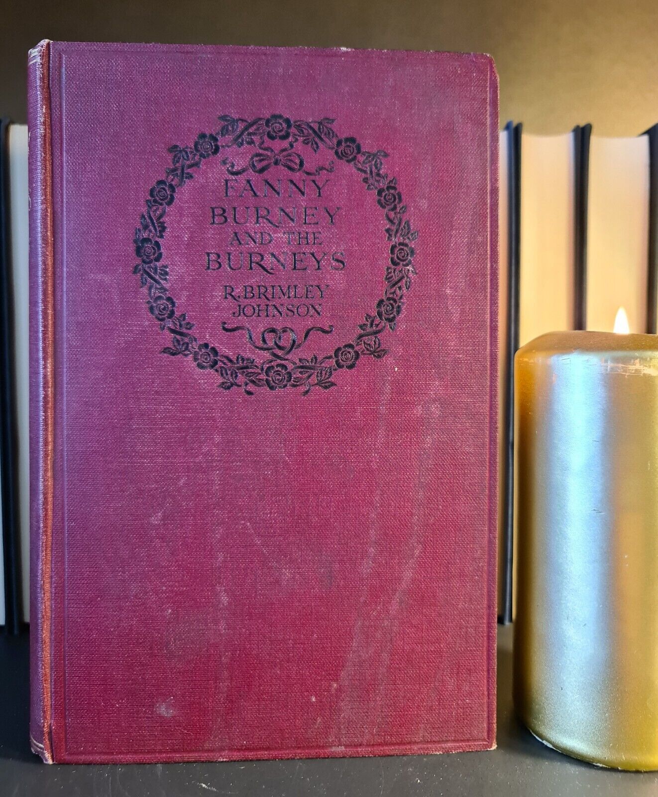 Fanny Burney & The Burneys, R. B. Johnson: Hardback: 1st Edition: 1926