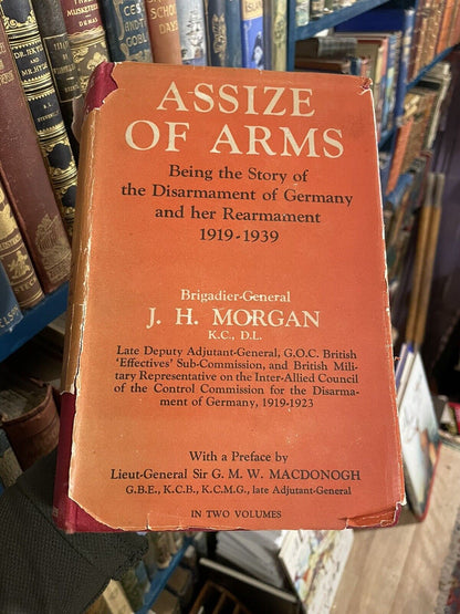 Assize of Arms; the Disarmament of Germany : SIGNED : J H Morgan : 1st 1945