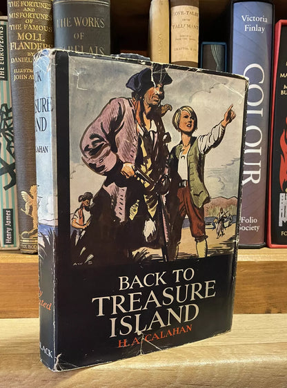 Back To Treasure Island : H A Calahan : Sequel to R L Stevenson's