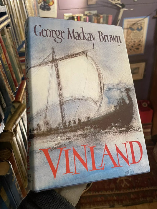George Mackay Brown : Vinland : 1st Edition : Orkney Viking Age