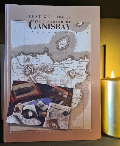 Lest We Forget The Parish of Canisbay, A. Houston: Hardback: Signed 1st Edition