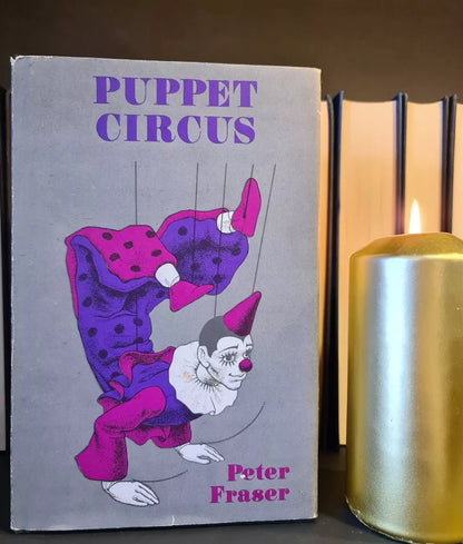 Puppet Circus, P. Fraser: Hardback: 1st Edition: Puppetry