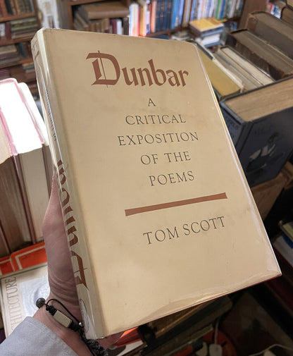 DUNBAR : Critical Exposition of the Poems SIGNED TO SYDNEY GOODSIR SMITH