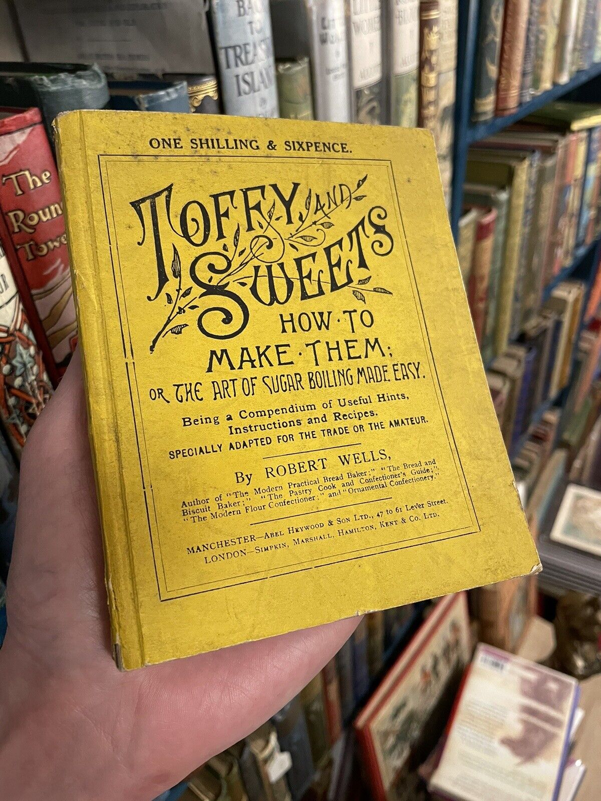 1903 Toffy and Sweets : How to Make Them : Art of Sugar-Boiling : Confectionery