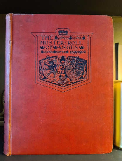 The Muster Roll of Angus 1899 - 1902: Hardback: Military History: Geneaology