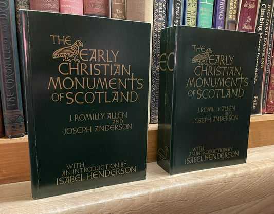 The Early Christian Monuments of Scotland (2 Volumes) Illustrated : Stones