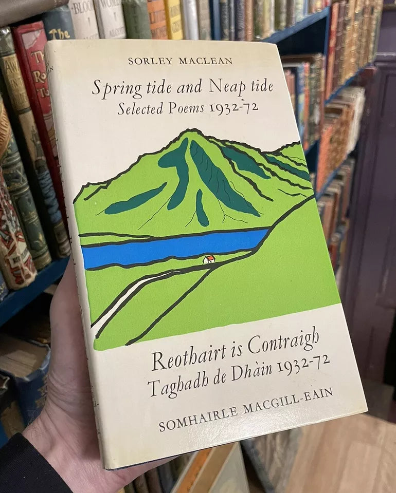 SORELY MACLEAN Spring Tide and Neap Tide Selected Poems 1932-72 GAELIC POETRY