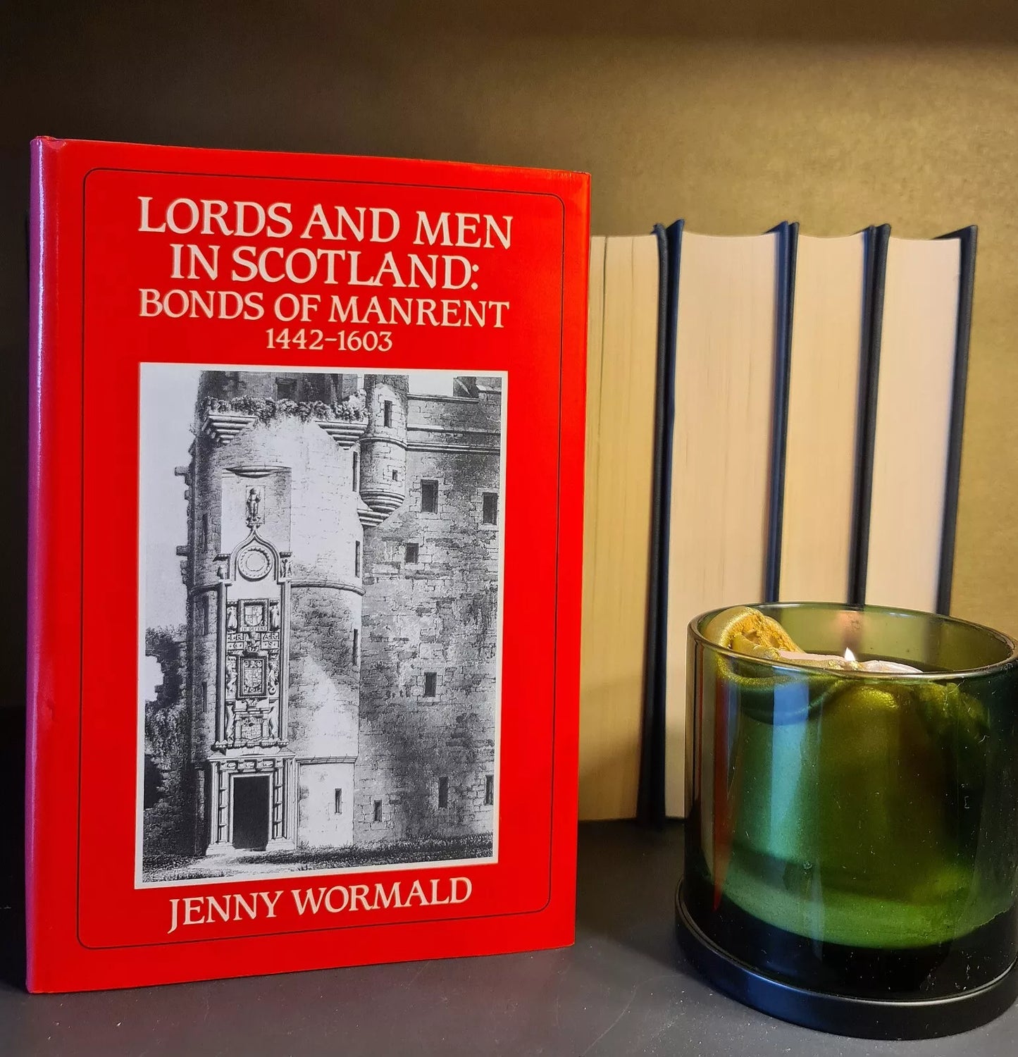 Lords & Men in Scotland: The History of Manrent 1442 - 1603, J. Wormald: 1st Ed