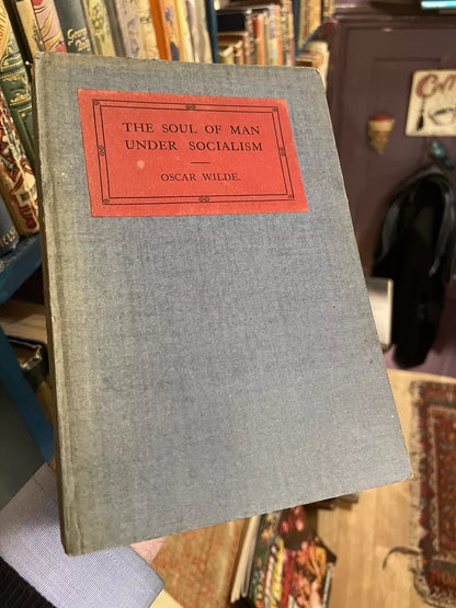 Oscar Wilde : The Soul of Man Under Socialism : Capitalism Philopsophy 1912