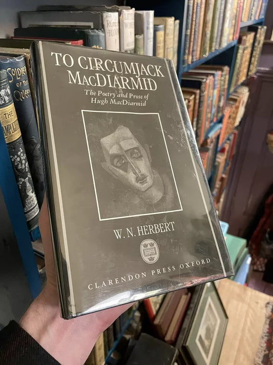 To Circumjack MacDiarmid : Poetry and Prose of Hugh MacDiarmid / Herbert 1992