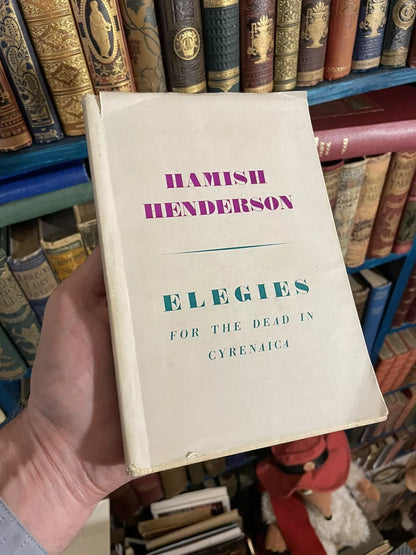 Hamish Henderson (SIGNED) Elegies for the Dead in Cyrenaica : 1st Edition 1948