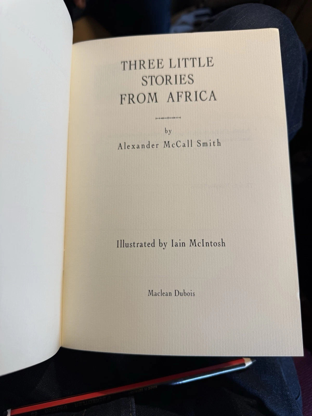 SIGNED Alexander McCall Smith : Three Little Stories from Africa : Ltd #130/400
