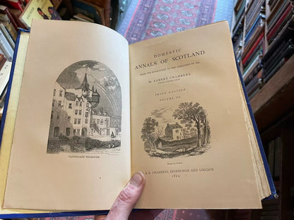 1874 Domestic Annals of Scotland (3 Vols) Robert Chambers : Scottish History