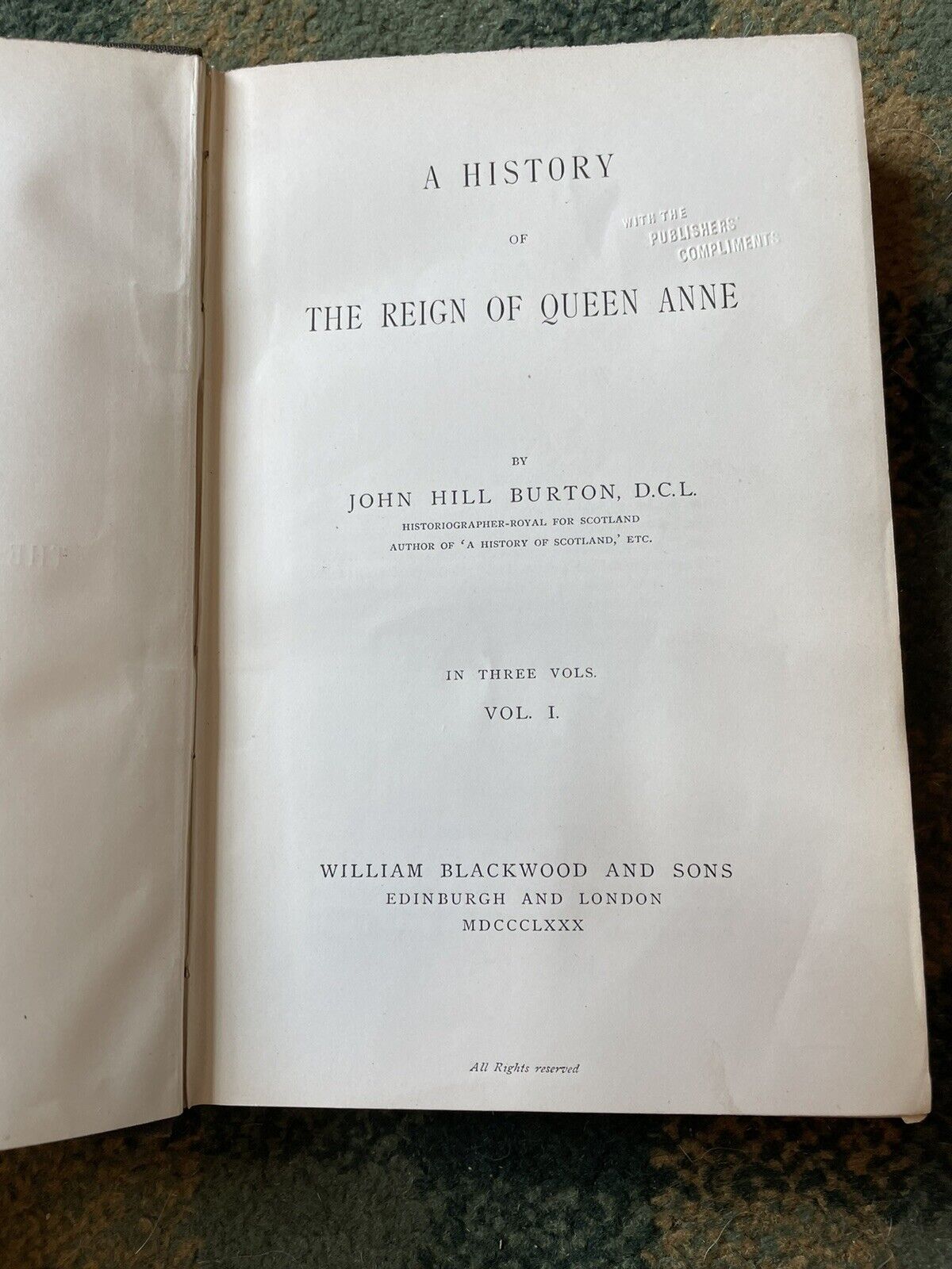 Burton's History of the Reign of Queen Anne (3 volumes) 1880 VGC