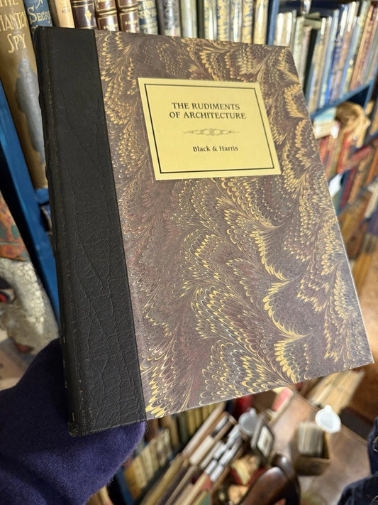 1992: Rudiments of Architecture: Facsimile of 1778 ed: Ltd to 300 copies: GC