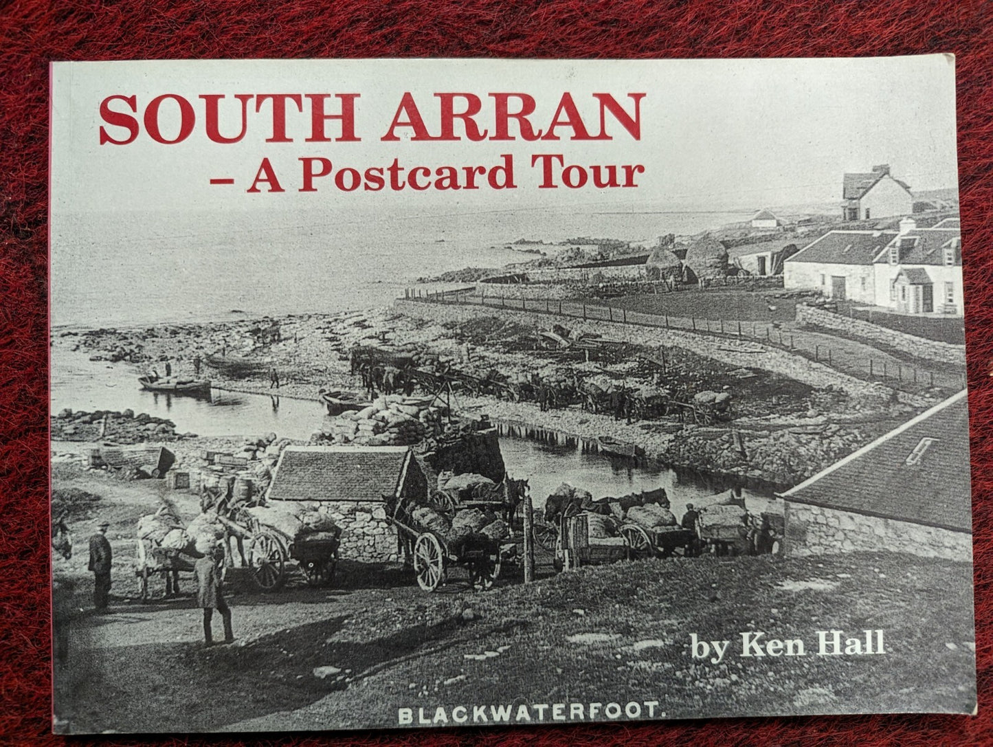 SOUTH ARRAN A Postcard Tour Photographs : Local History VGC