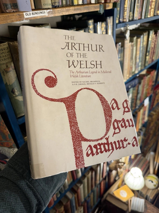 Arthurian: The Arthur of the Welsh by University Of Wales Press: HB: VGC
