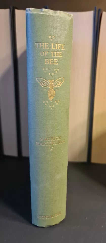 The Life of the Bee, M. Maeterlinck: Hardback: 1902: Philosophy: Apiculture